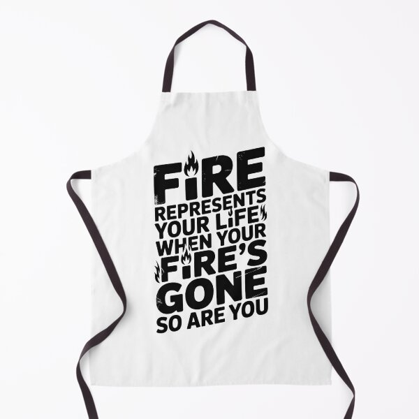 Item preview, Fire Represents Your Life Quote designed and sold by graphic-genie.