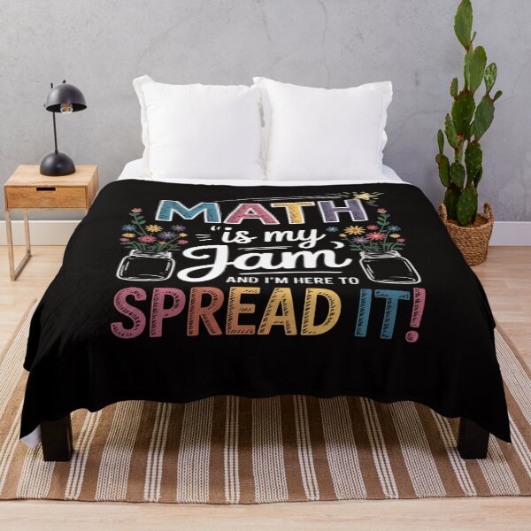 Item preview, Math is My Jam And I'm Here To Spread It School Math Teacher designed and sold by ForestMmost.