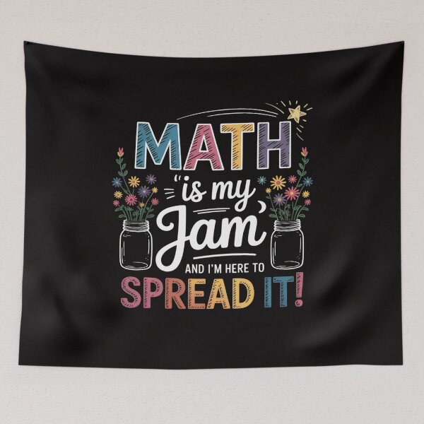 Item preview, Math is My Jam And I'm Here To Spread It School Math Teacher designed and sold by ForestMmost.
