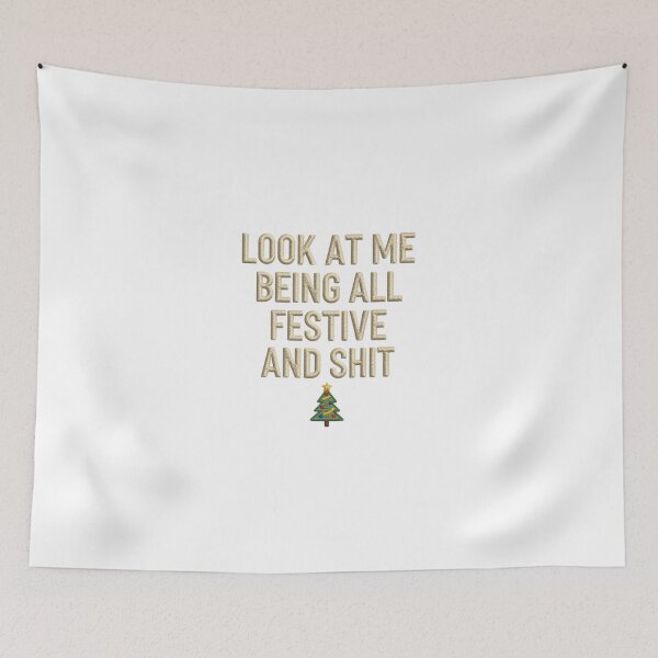 Item preview, Look At Me Being All Festive And Shit Sarcastic Christmas Quote designed and sold by chattsuede.
