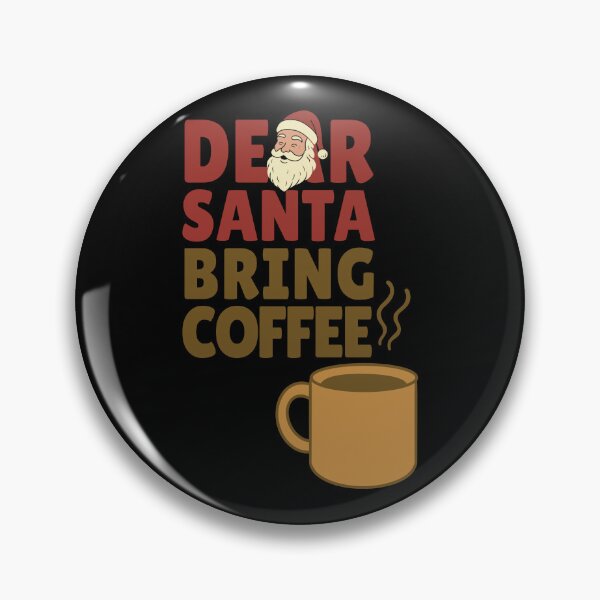Item preview, Dear Santa Bring Coffee – Retro Christmas Coffee Lover Design designed and sold by Kewessthetic.