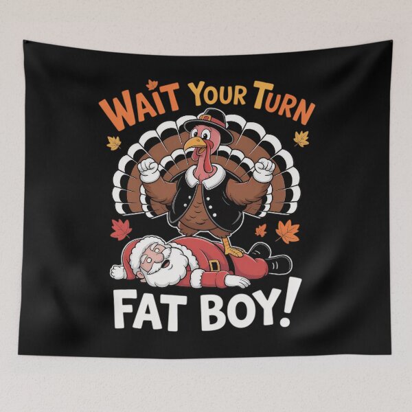 Item preview, Classic Funny Thanksgiving Your Fatboy Wait Meme Turkey Turn designed and sold by Rocklaretbean.