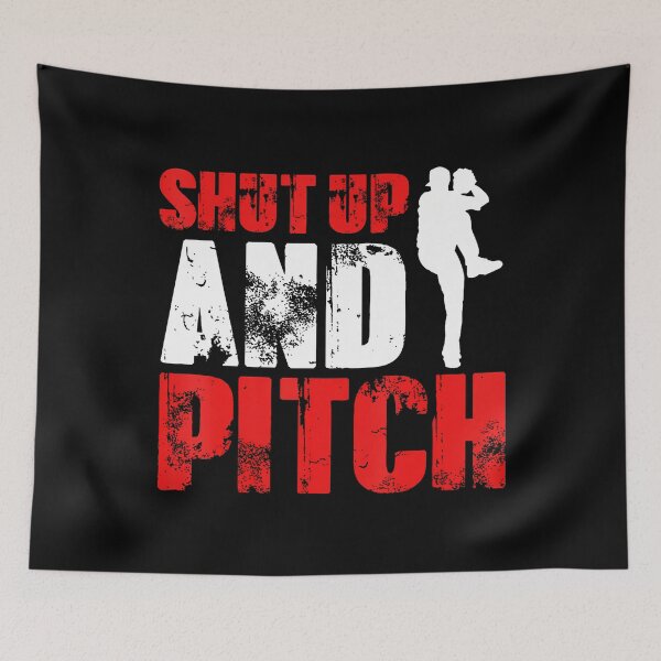 Item preview, Shut Up And Pitch Funny Baseball Pitcher Sports Design designed and sold by ToriKarla.