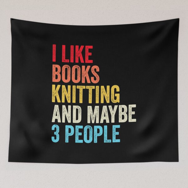 Item preview, I Like Books Knitting And Maybe Three People Shirt Funny Cool Knitting Mens Womens Girls Lovers Birthday Christmas Gift Shirt designed and sold by DonnieJennie.