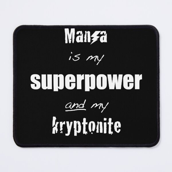 Item preview, Mania Is My Superpower and My Kryptonite (white) designed and sold by Bipolar, Etc..