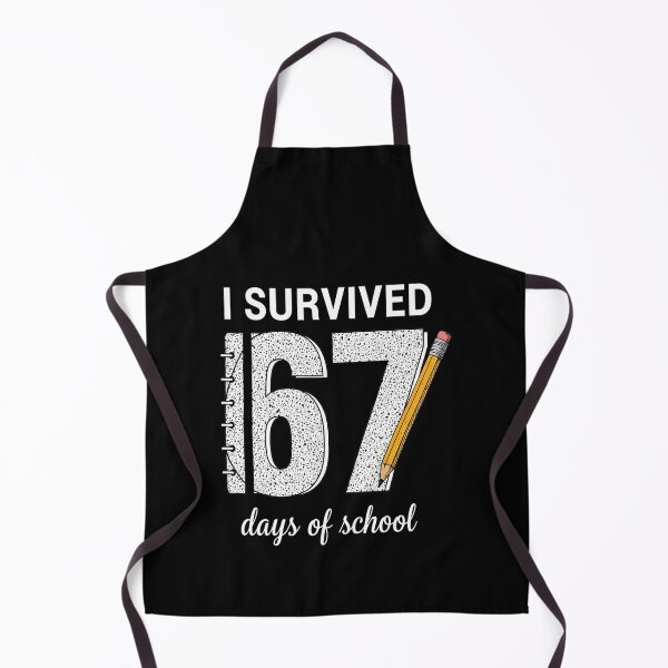 Item preview, 67 Survived School I Funny 67 Classic Meme Teacher Student Days of designed and sold by SteveSaccoro.