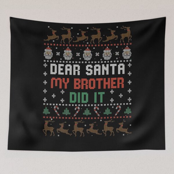 Item preview, Retro Holiday My It Funny Brother Christmas Did Santa Dear Vintage designed and sold by MediarMedic.