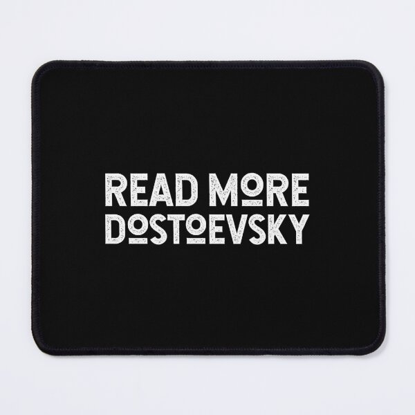 Item preview, Read More Dostoevsky. Fyodor Dostoevsky Russian Literature Typography designed and sold by KristinTara.