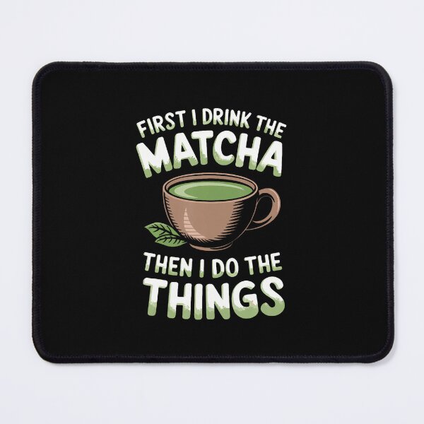 Item preview, Funny Matcha Green Tea Sayings Matcha Tea Lovers designed and sold by LavetaCatherine.