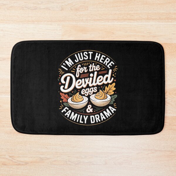 Item preview, I'M Just Here For The Deviled Eggs And Family Drama designed and sold by ChelseaEula.