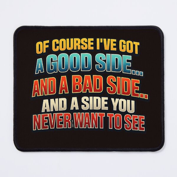 Item preview, Bold Attitude Quote – Good Side Bad Side Typography Design designed and sold by Tadeusz1.