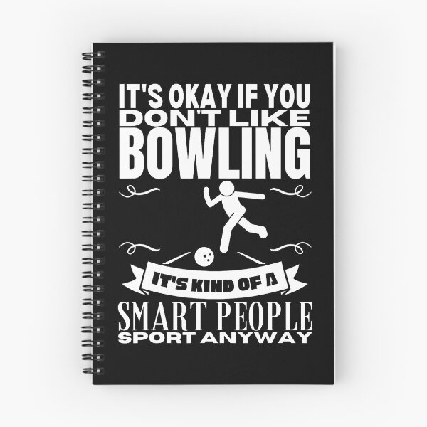 Item preview, Bowling Is For Smart People Bowler Funny Bowling designed and sold by KristinTara.