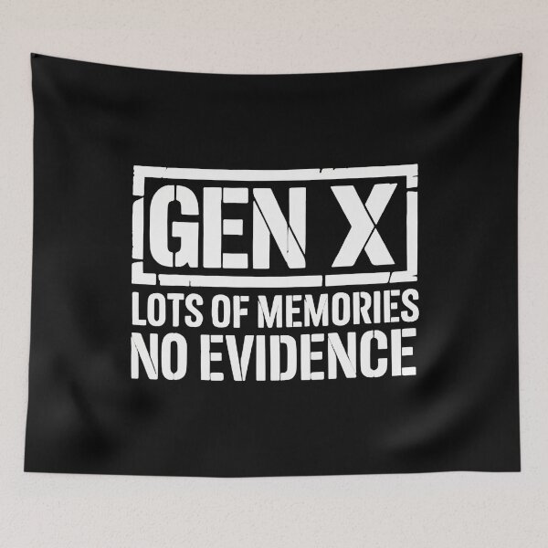 Item preview, Gen X Lots Of Memories No Evidence Funny Saying Sarcastic designed and sold by ChantelNicole.