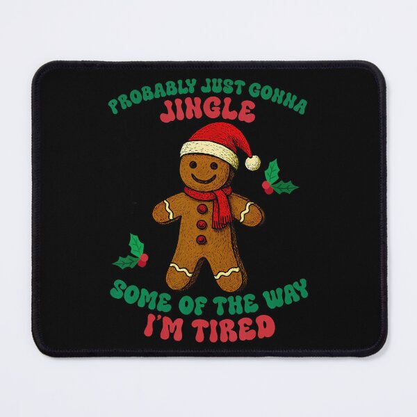 Item preview, Way Tired, humor tired, funny quotes, comedy humor, jingle all the way, Christmas humor, tired funny quotes, humor quotes, funny Christmas, holiday humor, funny holiday designed and sold by ChelseaEula.