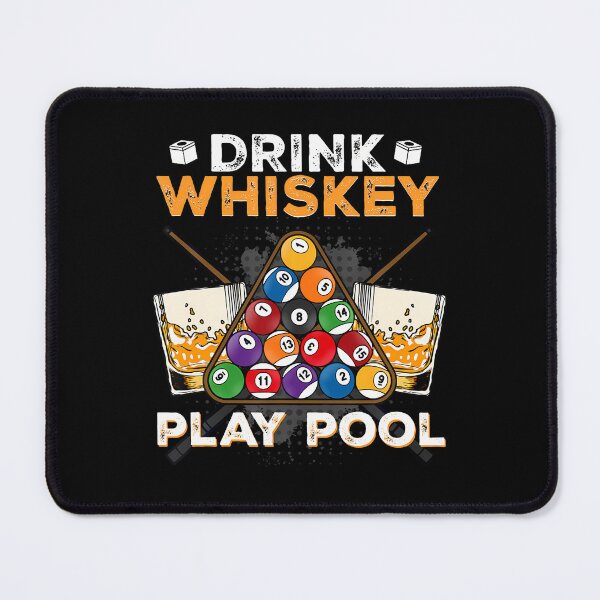 Item preview, Drink Whiskey Play Pool I Funny Pool Billards Player designed and sold by FlorenceNorma.