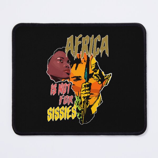 Item preview, Africa is not for sissies Tribes designed and sold by Mr Lee.