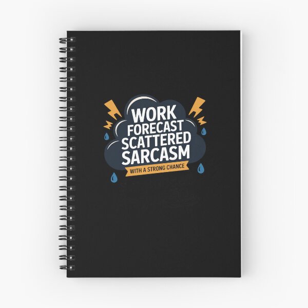 Item preview, Work Forecast Scattered Sarcasm Employees designed and sold by BubblePancake.