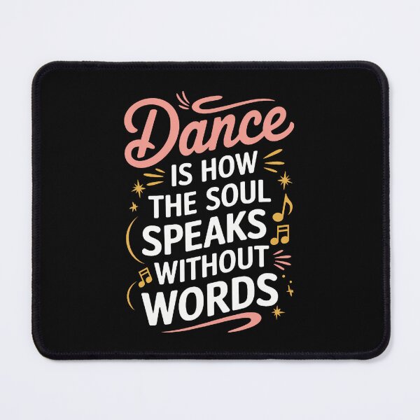 Item preview, Dance Is How The Soul Speaks Without Words Dancing Dancer designed and sold by JanisPenelope.