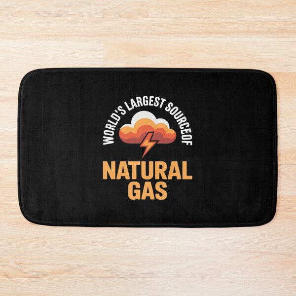 Item preview, World’s Largest Source of Natural Gas Funny designed and sold by BubblePancake.