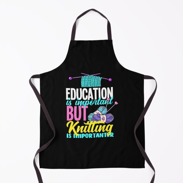 Item preview, Knitting Education Is Important But Knitting Importanter designed and sold by JanisPenelope.