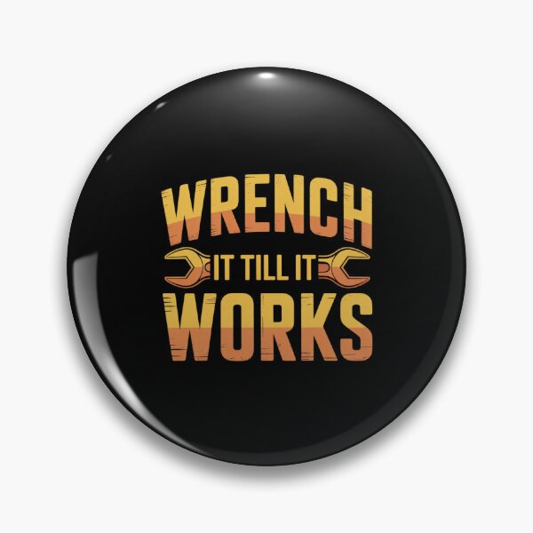 Item preview, Wrench It Till It Works Mechanic designed and sold by BubblePancake.