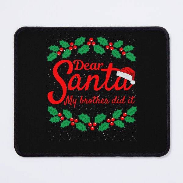 Item preview, Christmas Dear Vintage It Santa Funny Holiday My Brother Did Retro designed and sold by MediarMedic.