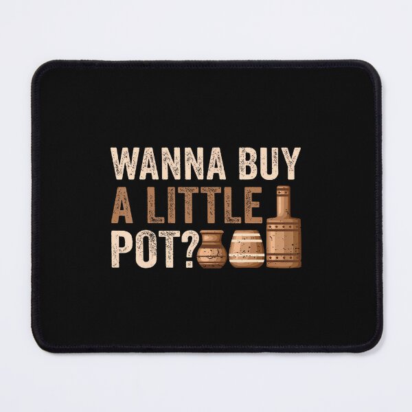 Item preview, Ceramic Artist - Wanna Buy A Little Pot Clay Pottery Gifts designed and sold by GeorgeneCharlo.