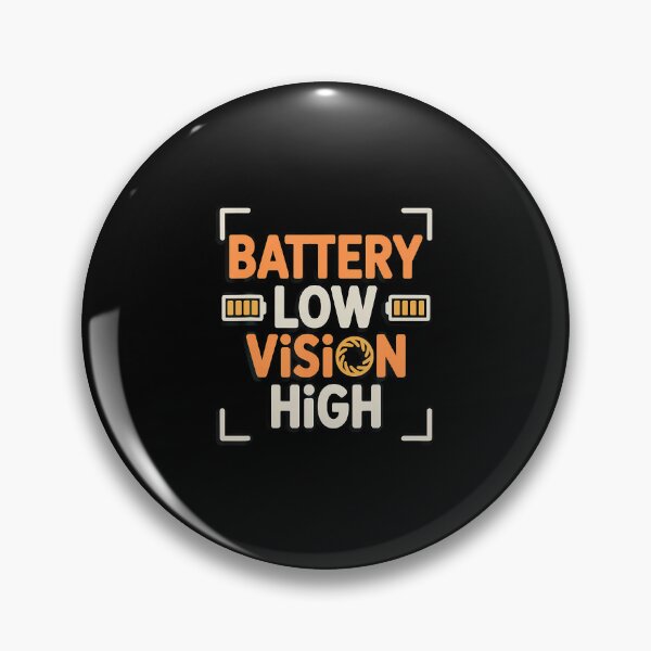 Item preview, Battery Low Vision High Witty Photography Humor designed and sold by CaraRuth.