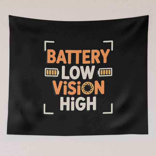 Item preview, Battery Low Vision High Witty Photography Humor designed and sold by CaraRuth.
