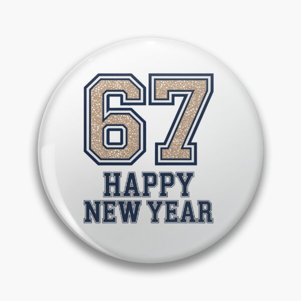 Item preview, Six Seven 6 7 Meme Funny Happy New Year 67 designed and sold by SIGORDESIGN.
