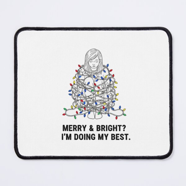 Item preview, Christmas Stress Humor | Merry & Bright I'm Doing My Best Wrapped in Lights | Funny Holiday Mental Health Design designed and sold by CosyCush.