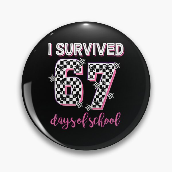 Item preview, Days Student Funny Teacher of 67 Survived School I 67 Meme Classic designed and sold by SteveSaccoro.