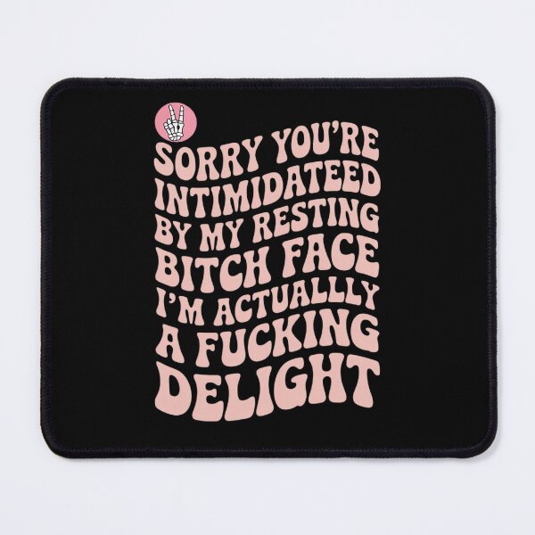 Item preview, Sorry You're Intimidated By Resting Bitch Face I'm Actually  designed and sold by RoyTill0Art.