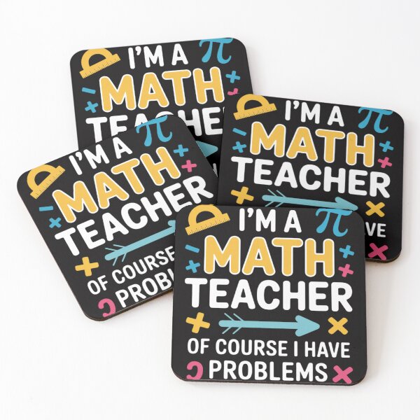 Item preview, I'm A Math Teacher Of Course I Have Problems designed and sold by CareTopping.