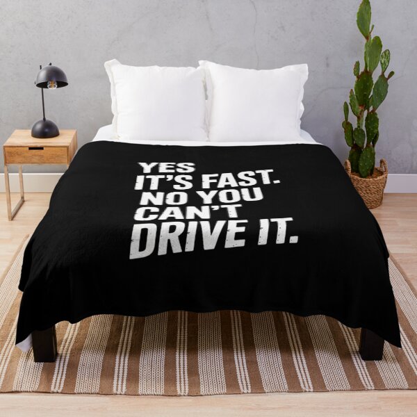 Item preview, Yes It's Fast No You Can't Drive It Humor Loved Car Fans designed and sold by SnackPAC.