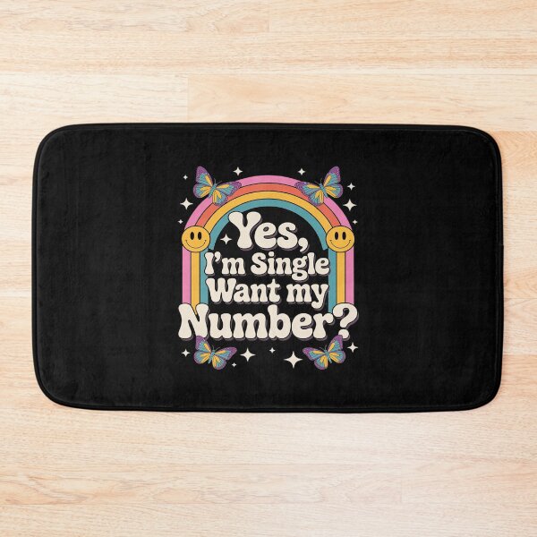 Item preview, Yes I'm Single Want My Number Funny Dating designed and sold by SnackPAC.