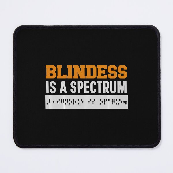 Item preview, Blindness Is A Spectrum Braille Blind Awareness Vision designed and sold by ToriCarylon.