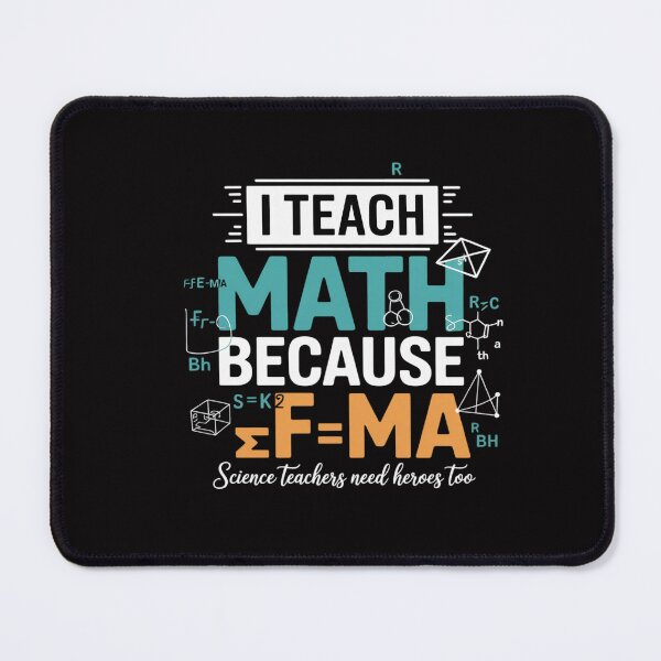 Item preview, I Teach Math Because Science Teachers Need Heroes Too designed and sold by CareTopping.