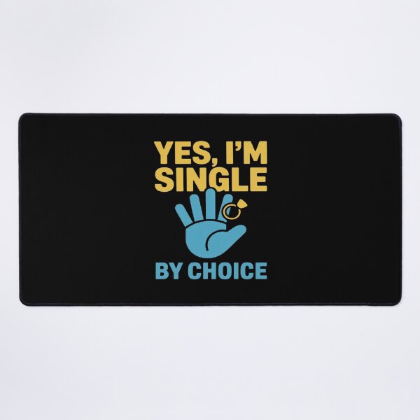 Item preview, YES, I'M SINGLE - BY CHOICE designed and sold by SnackPAC.
