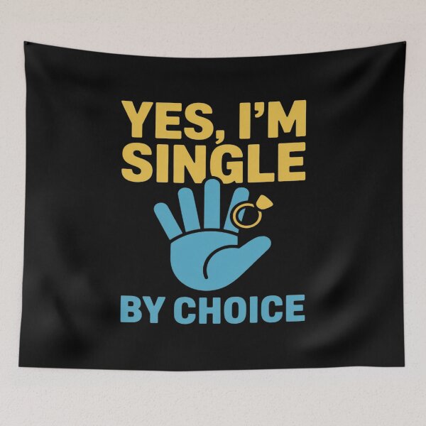 Item preview, YES, I'M SINGLE - BY CHOICE designed and sold by SnackPAC.