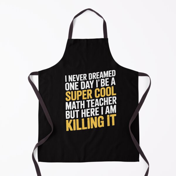 Item preview, I Never Dreamed One Day I'd Be A Cool Math Teacher designed and sold by CareTopping.