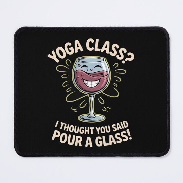 Item preview, Yoga Class Pour a Glass Funny Wine Yoga designed and sold by SnackPAC.