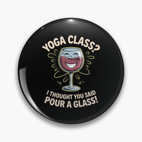 Item preview, Yoga Class Pour a Glass Funny Wine Yoga designed and sold by SnackPAC.