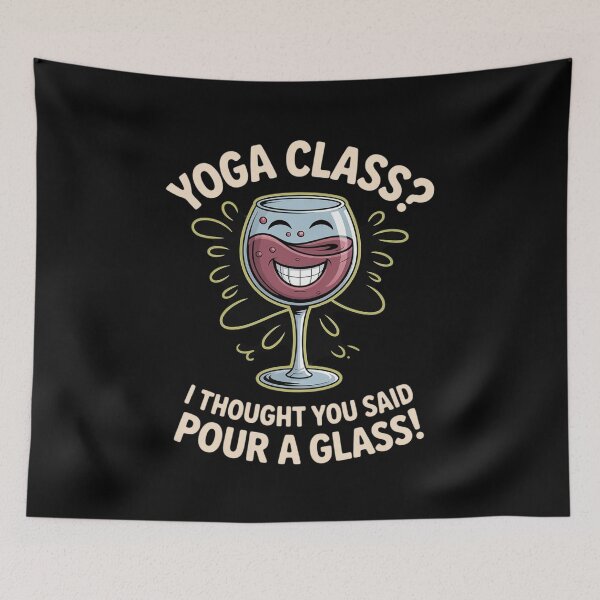 Item preview, Yoga Class Pour a Glass Funny Wine Yoga designed and sold by SnackPAC.