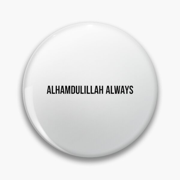 Item preview, Alhamdulillah: Praise Be to God, Always. designed and sold by Mo_Money_.