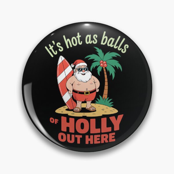 Item preview, Santa Beach Hot As Balls Of Holly Funny Christmas In July1  designed and sold by RuthGAArt.