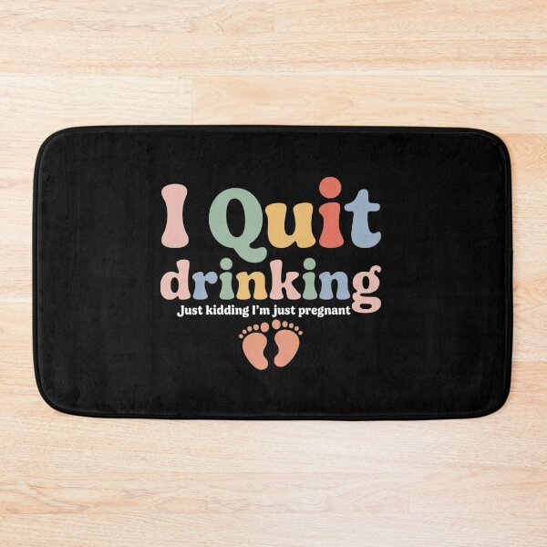 Item preview, I Quit Drinking Just Kidding I'M Just Pregnant designed and sold by SiegridOffical.