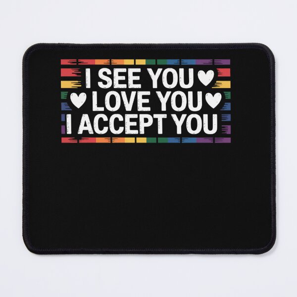 Item preview, I See Love Accept You Gay Rainbow Pride Flag designed and sold by SiegridOffical.