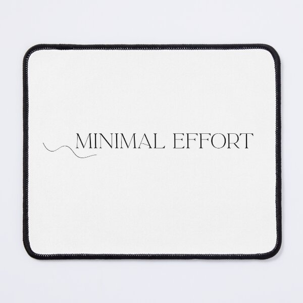 Item preview, Minimal Effort – Funny Minimalist Quote Design | Low Effort Humor Aesthetic designed and sold by LWDesignLab.