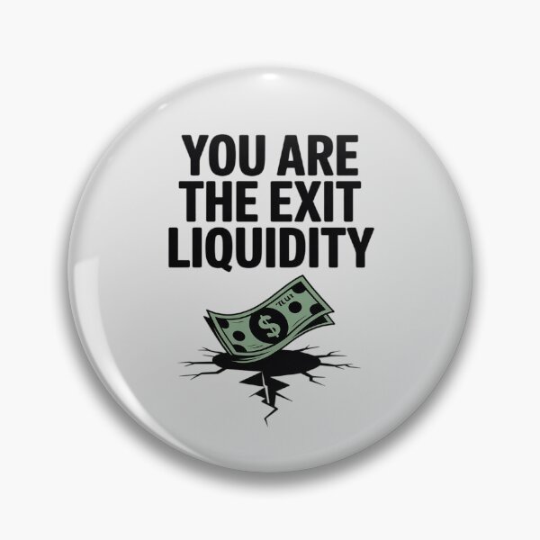 Item preview, You Are The Exit Liquidity designed and sold by LittleDame.